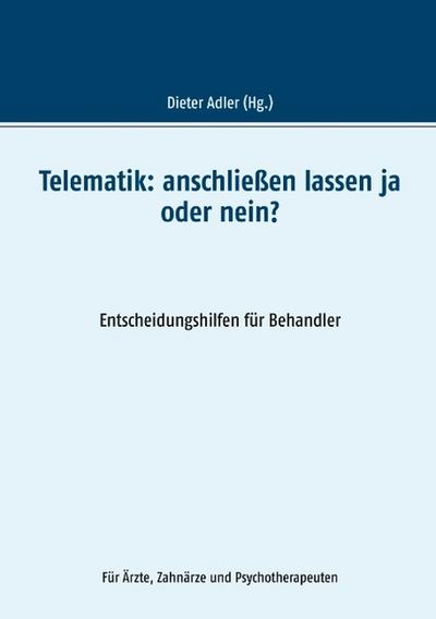 Telematik: anschließen lassen ja oder nein