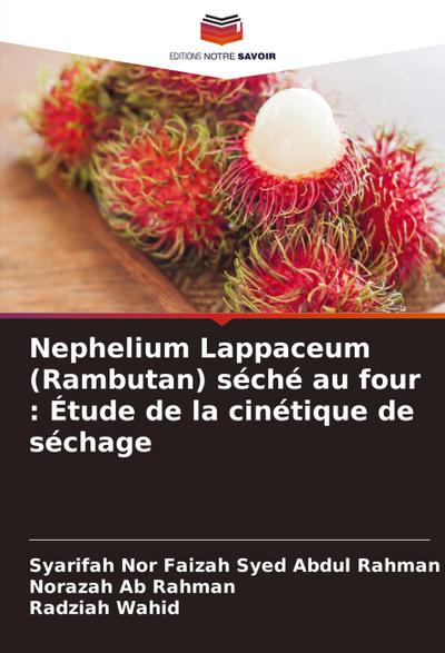 Nephelium Lappaceum (Rambutan) séché au four : Étude de la cinétique de séchage