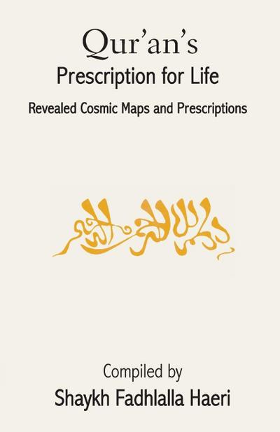 Qur’an’s Prescription for Life