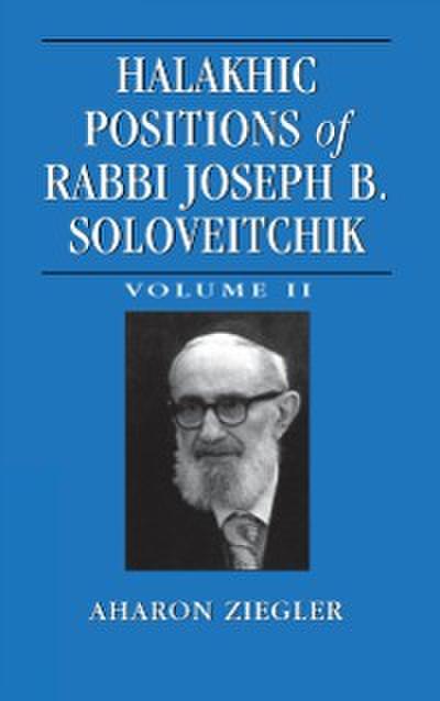 Halakhic Positions of Rabbi Joseph B. Soloveitchik