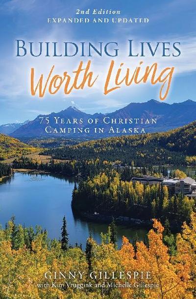 Building Lives Worth Living