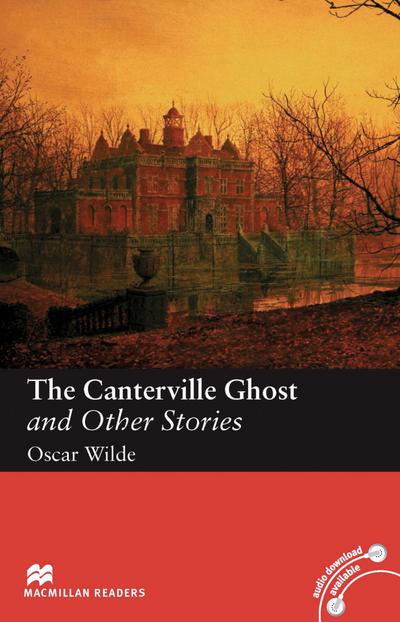 The Canterville Ghost and Other Stories: Lektüre (ohne Audio-CD) (Macmillan Readers)