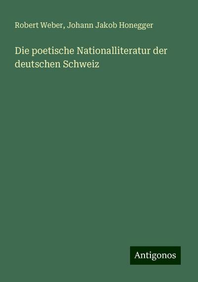 Weber, R: Die poetische Nationalliteratur der deutschen Schw