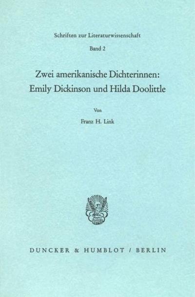 Zwei amerikanische Dichterinnen: Emily Dickinson und Hilda Doolittle.