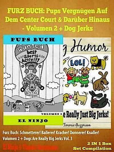 PUPS BUCH: Pups-Vergnügen Auf Dem Center Court Und Darüber Hinaus - Bucher Fur Erstleser - Kinderbücher Hunde