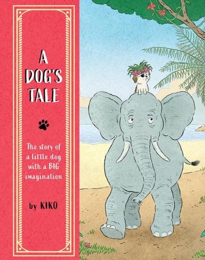 A Dog’s Tale