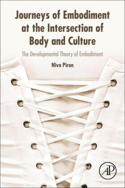 Journeys of Embodiment at the Intersection of Body and Culture