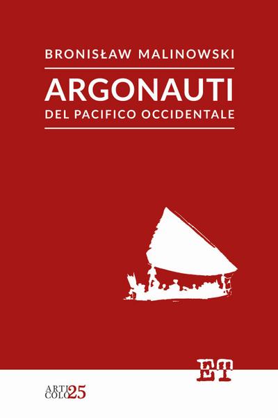 Malinowski, B: Argonauti del Pacifico occidentale