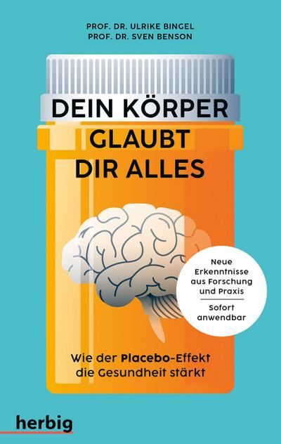 Dein Körper glaubt dir alles