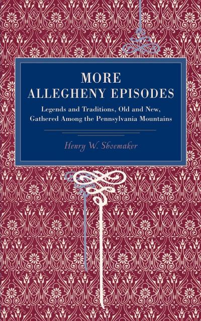 More Allegheny Episodes