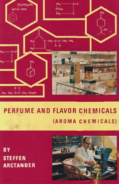 Perfume & Flavor Chemicals (Aroma Chemicals) Vol.III