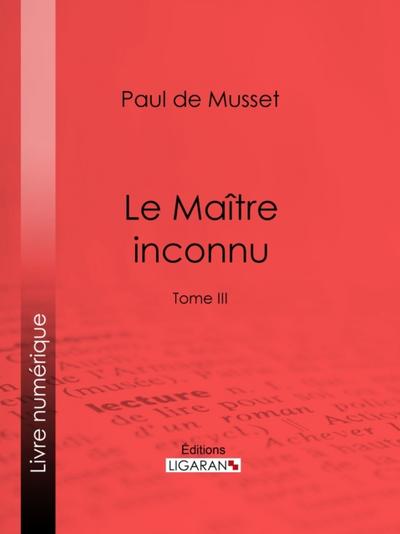 Le Maître inconnu