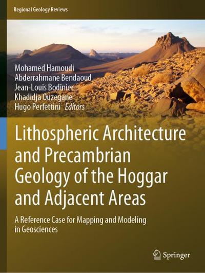 Lithospheric Architecture and Precambrian Geology of the Hoggar and Adjacent Areas