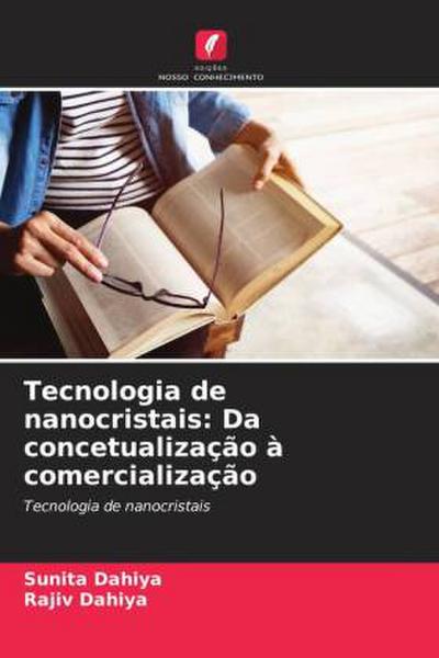 Tecnologia de nanocristais: Da concetualização à comercialização