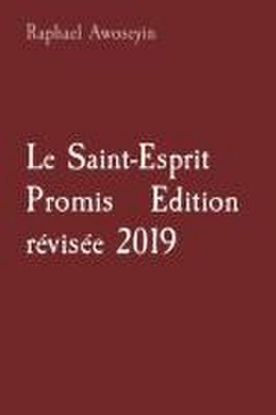 Le Saint-Esprit Promis   Edition révisée 2019