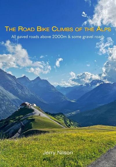 Nilson, J: Road Bike Climbs of the Alps