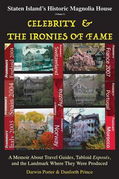 Staten Island’s Historic Magnolia House: Celebrity & the Ironies of Fame