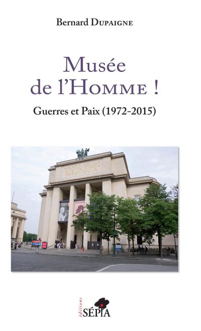 Musée de l’Homme !