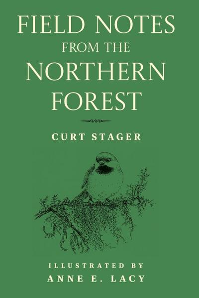 Field Notes from the Northern Forest