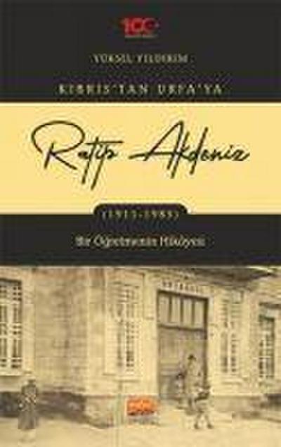 Ratip Akdeniz Kibristan Urfaya 1911-1985