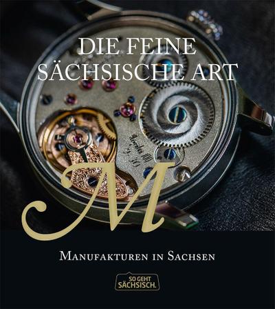 Die feine sächsische Art
