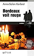 Bordeaux voit rouge