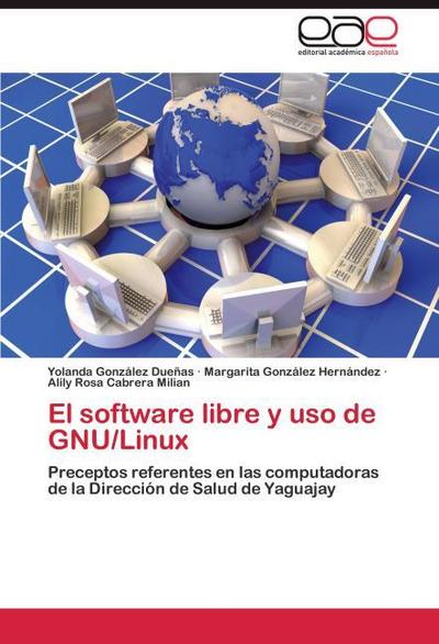 El software libre y uso de GNU/Linux