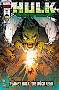 Hulk 5 - Planet Hulk: Die Rückkehr von Greg Pak | Ebook