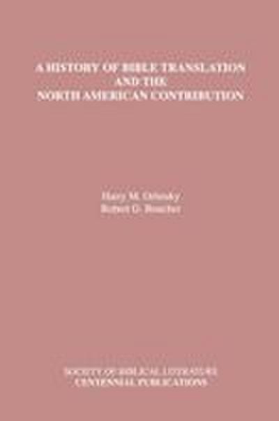 A History of Bible Translation and the North American Contribution