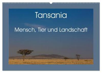Tansania - Mensch, Tier und Landschaft (Wandkalender 2026 DIN A2 quer), CALVENDO Monatskalender