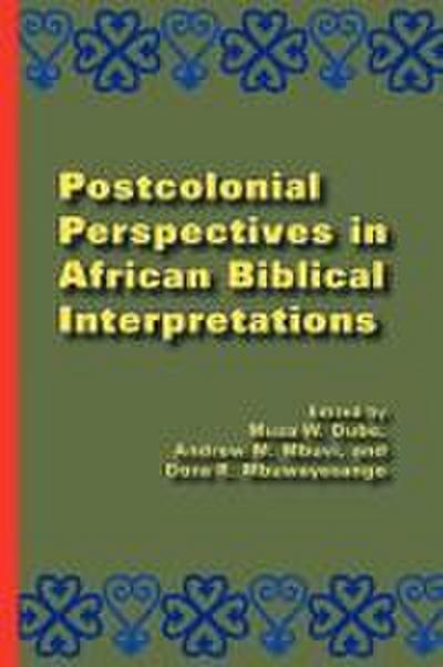 Postcolonial Perspectives in African Biblical Interpretations