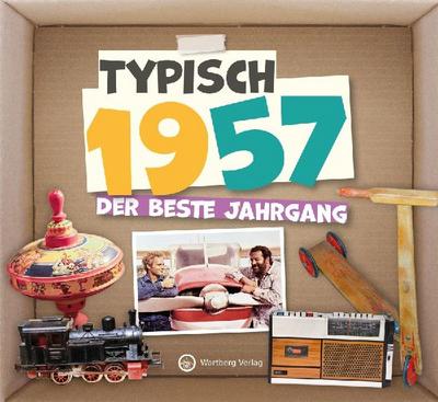 Typisch 1957 - Der beste Jahrgang