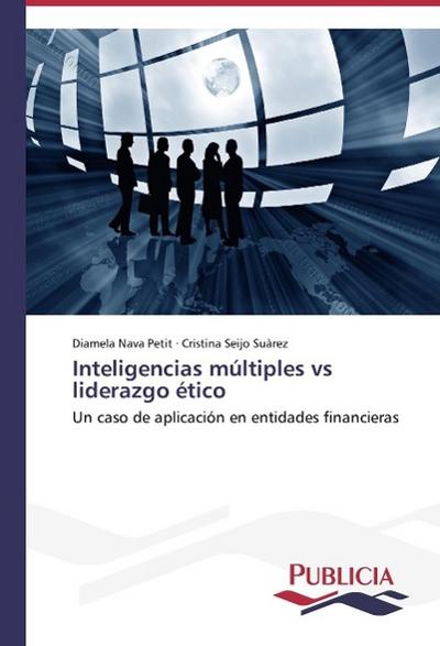 Inteligencias múltiples vs liderazgo ético