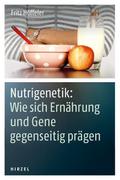 Nutrigenetik: Wie sich Ernährung und Gene gegensei