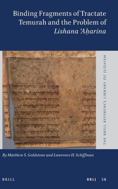Binding Fragments of Tractate Temurah and the Problem of Lishana A&#7717;arina