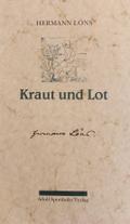 Kraut und Lot. Ein Buch für Jäger und Heger