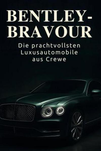 Bentley-Bravour