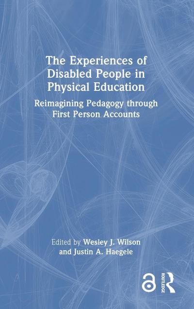 The Experiences of Disabled People in Physical Education