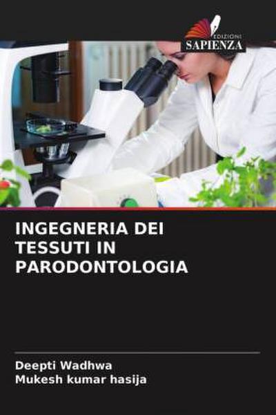 INGEGNERIA DEI TESSUTI IN PARODONTOLOGIA