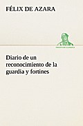 Diario de un reconocimiento de la guardia y fortin