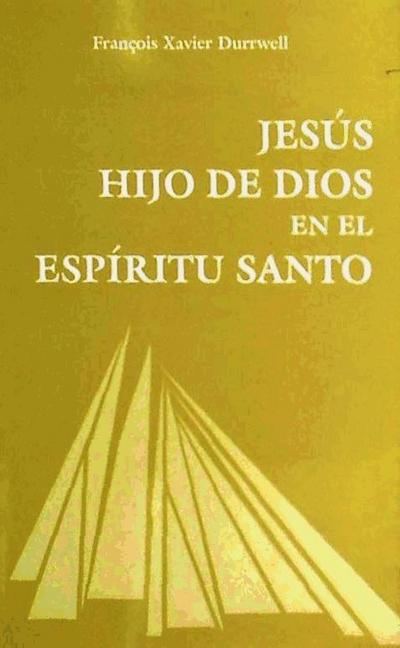 Jesús, hijo de Dios en el Espíritu Santo