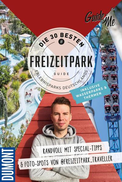 GuideMe Travel Book Die 30 besten Freizeitparks Deutschlands - Reiseführer