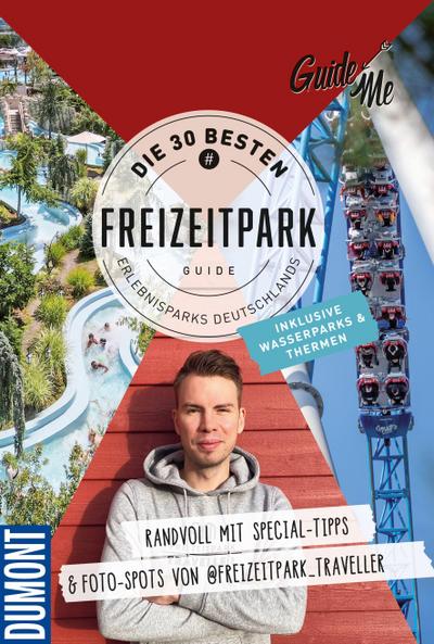 GuideMe Travel Book Die 30 besten Freizeitparks Deutschlands - Reiseführer