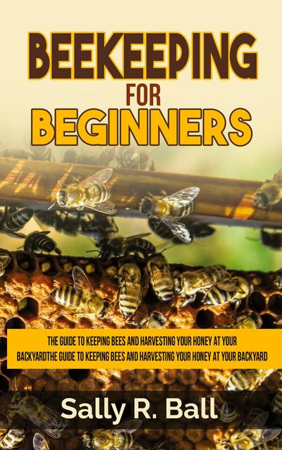 Beekeeping For Beginners