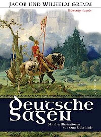 Deutsche Sagen - Vollständige Ausgabe