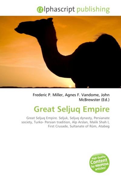 Great Seljuq Empire - Frederic P. Miller