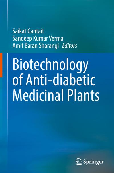 Biotechnology of Anti-diabetic Medicinal Plants