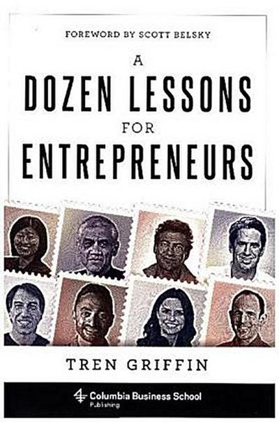 A Dozen Lessons for Entrepreneurs
