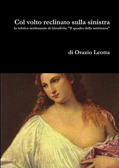 Col volto reclinato sulla sinistra