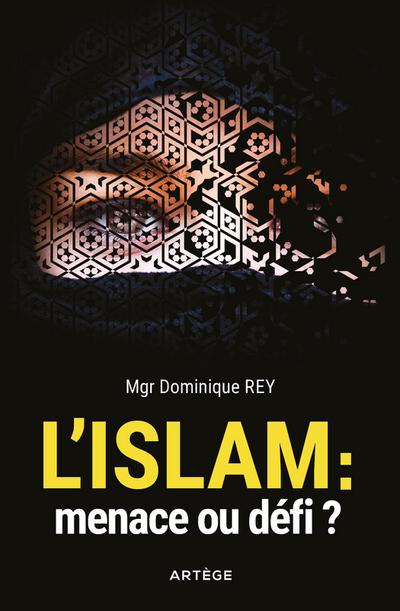 L’Islam : menace ou défi ?